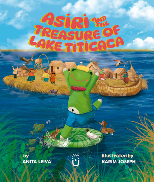 Pre-Order: Asiri and the Treasure of Lake Titicaca | Children’s Book 3–8